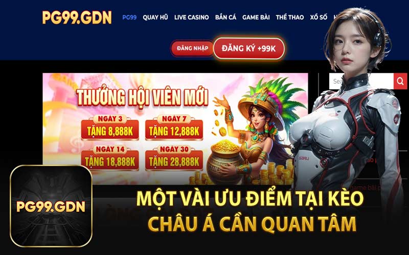 Một Vài Ưu Điểm Tại Kèo Châu Á Cần Quan Tâm